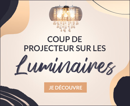 Coup de projecteur sur les luminaires