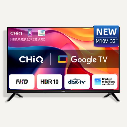 Téléviseur HD 32'' 80 cm CHIQ L32FM10V - FHD - Smart TV vue de face