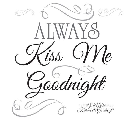 Stickers - Écriture  Always Kiss Me Goodnight- Hauteur 45,7 Cm