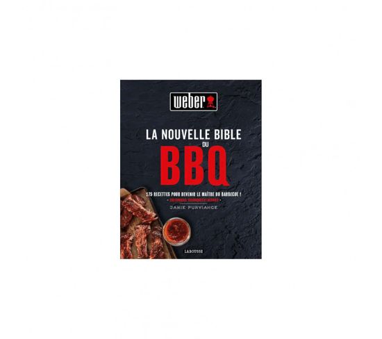 Livre De Recettes Weber - La Nouvelle Bible Du Barbecue